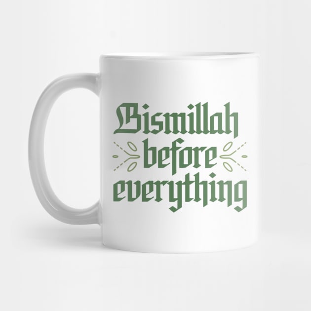 Bismillah Before Everything by CreativeSage